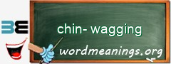 WordMeaning blackboard for chin-wagging